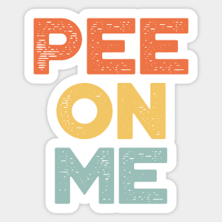 Pee On Me Sunset Funny Sticker